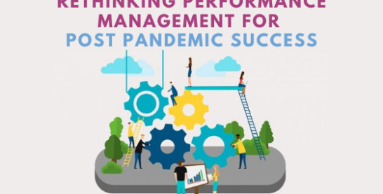 Rethinking Performance Management for Post-Pandemic Success