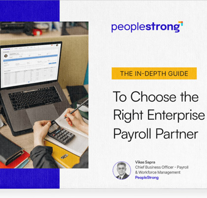 The In-Depth Guide To Choosing The Right Enterprise Payroll Partner