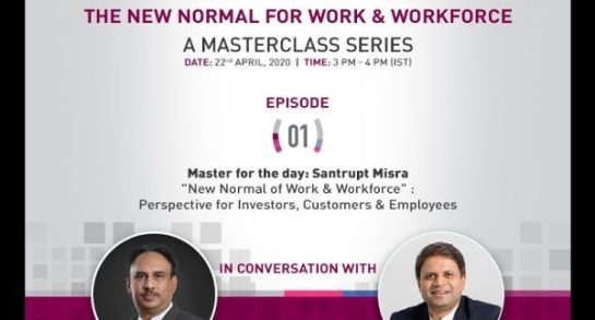 The New Normal – Masterclass/Decoding Productivity – The New Normal of Work & Workplaces​