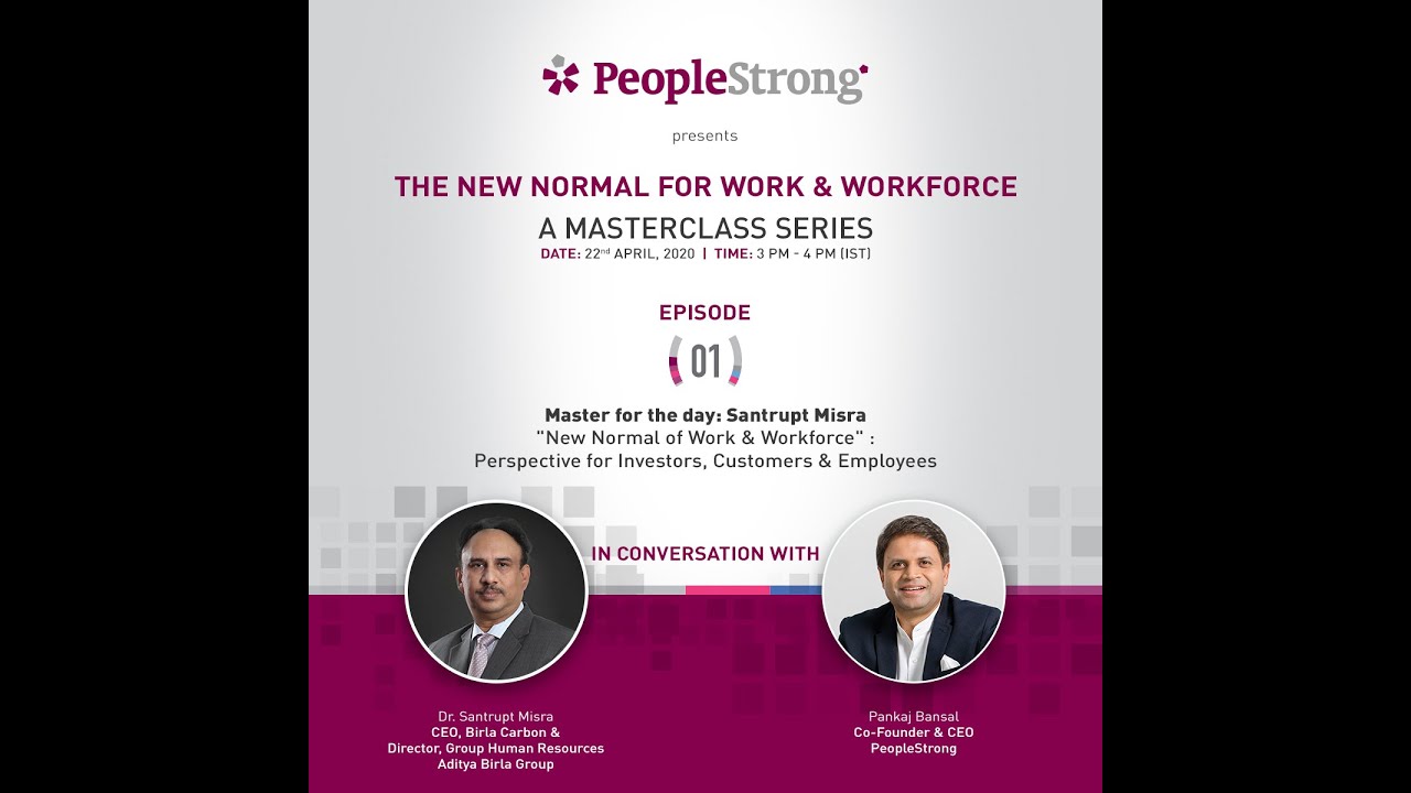 The New Normal – Masterclass/Decoding Productivity – The New Normal of Work & Workplaces​