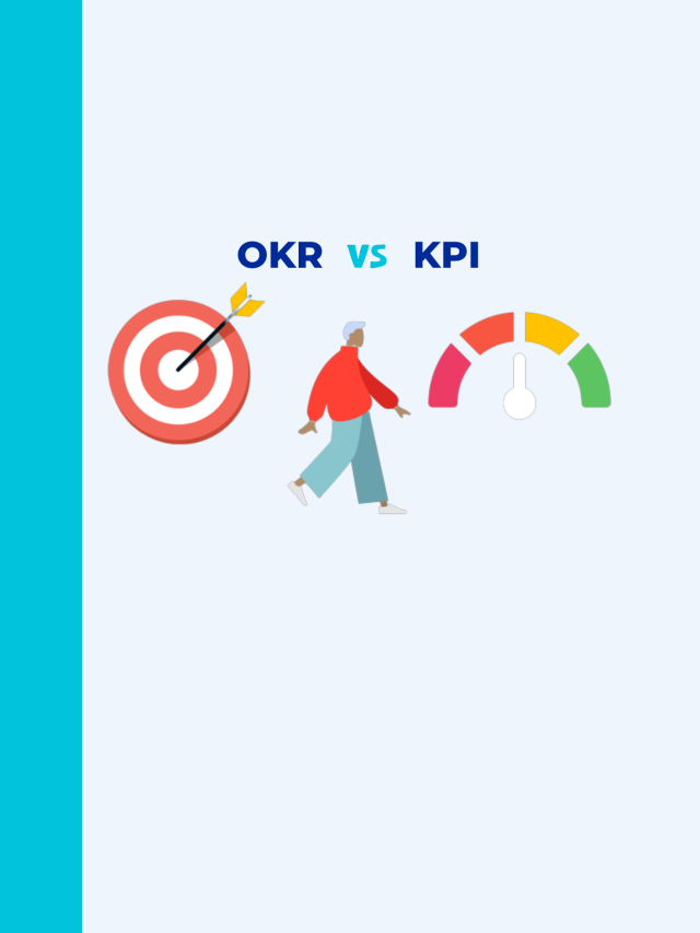 OKRs Vs KPIs: What To Choose For Effective Performance Management?